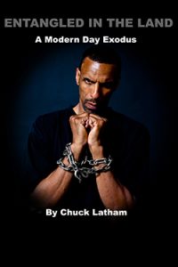book cover entangled in the land chuck latham author